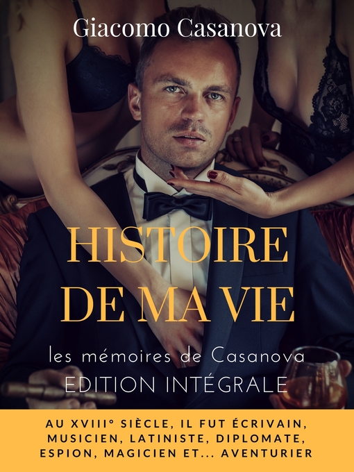 Title details for Histoire de ma vie by Giacomo Casanova - Available